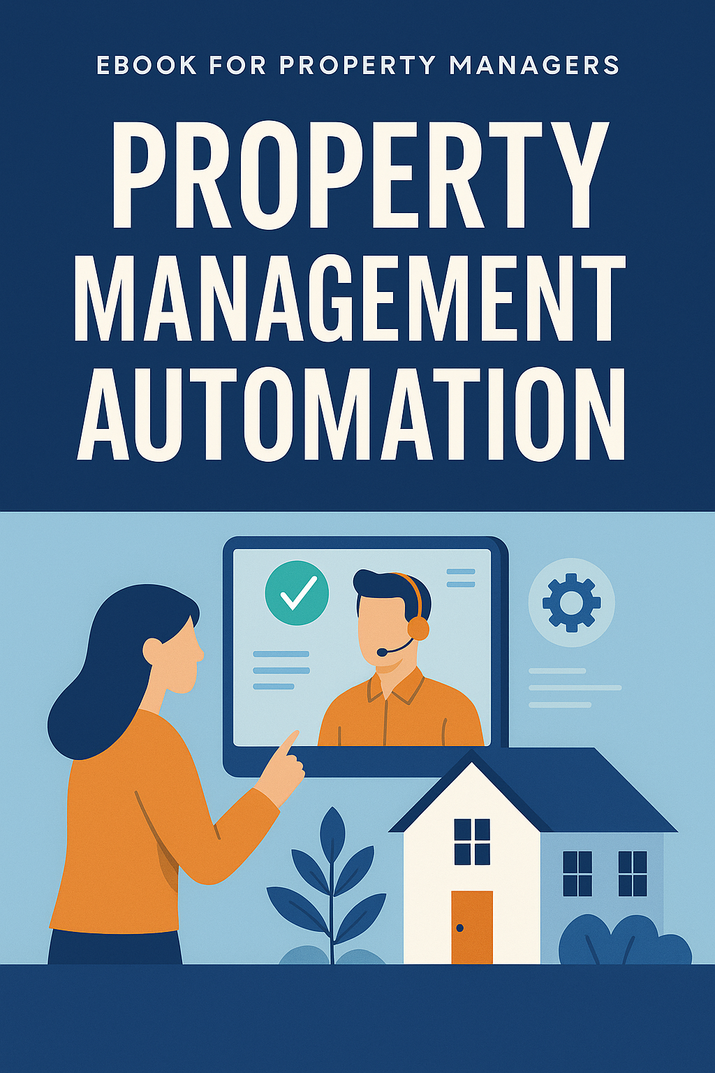 Property Management Automation eBook cover showing a woman interacting with an AI-powered system, a house, and a plant. The cover features the title 'PROPERTY MANAGEMENT AUTOMATION' in bold white text.